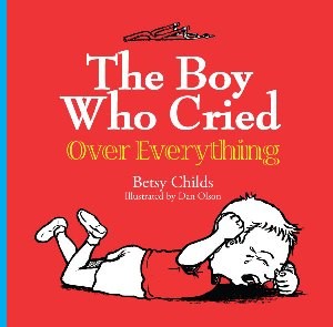 The Boy Who Cried Over Everything